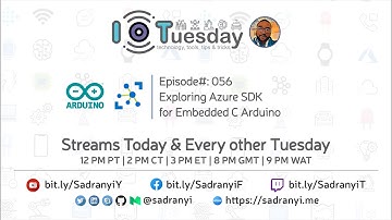 IoTTuesday #056: Exploring Azure SDK for Embedded C Arduino
