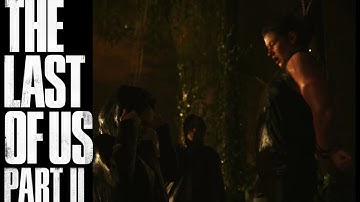 The Last of us Part 2 PS4 Gameplay Walkthrough Part 15 - Hard Difficulty