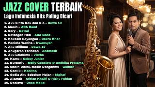 Download lagu Bukan Sekadar Jazz Cover 🎷 Lagu Hits Indonesia yang Makin Syahdu Didengar Berulang Kali