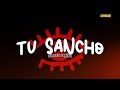 FUERZA REGIDA - TU SANCHO (Letra)
