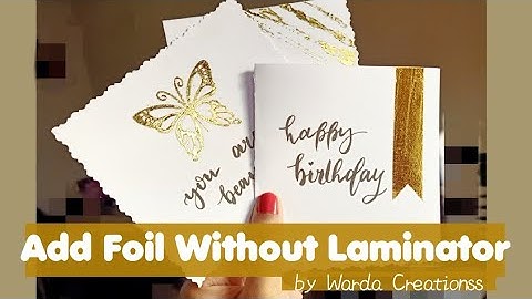 4 Ways To Add Foil To Your Crafts Without Laminator | Cards Making | Tips & Tricks