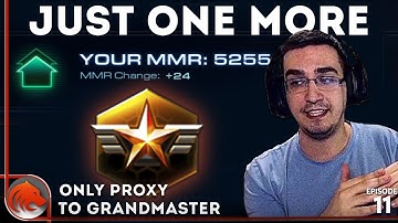 1 MMR From GM.... DISASTER STRIKES! | ONLY Proxy to Grandmaster #11