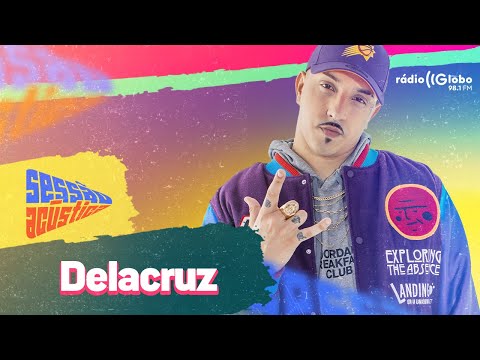 Sessão Acústica com Delacruz | Rádio Globo