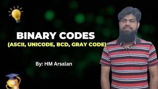 Digital Logic Design | Binary Codes (ASCII, Unicode, BCD, Gray Code) | Lecture 4 in Urdu/Hindi