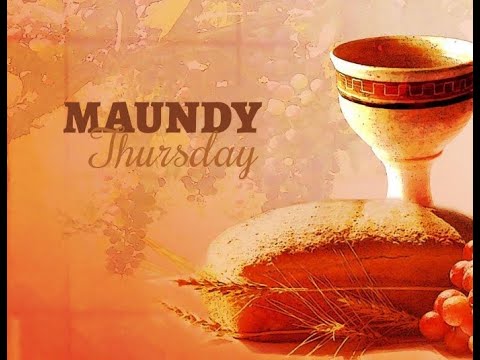 Maundy Thursday - March 28, 2024