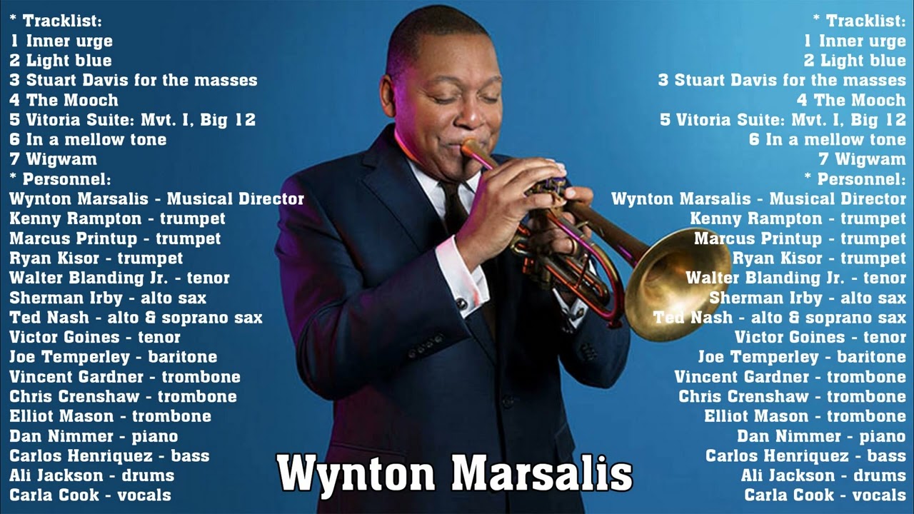 THE VERY BEST OF WYNTON MARSALIS (FULL ALBUM 2023) - YouTube
