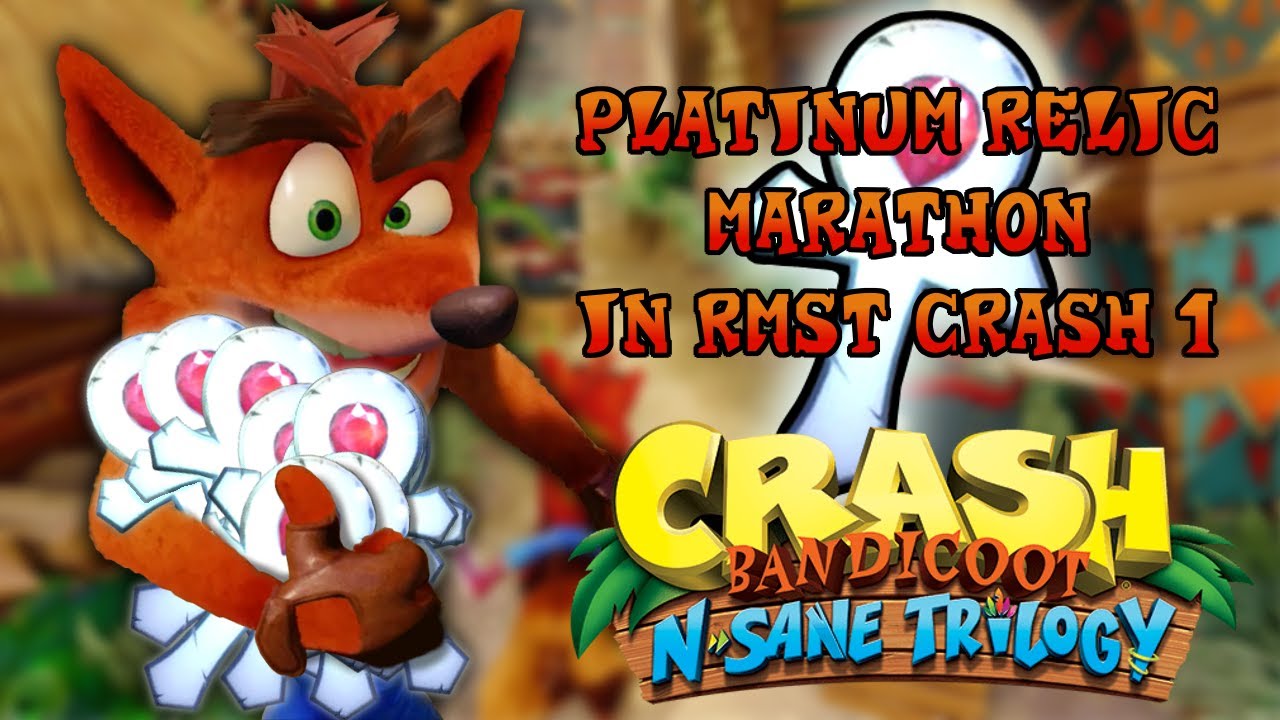 Crash Bandicoot N. Sane Trilogy All Platinum Relics Time Trials