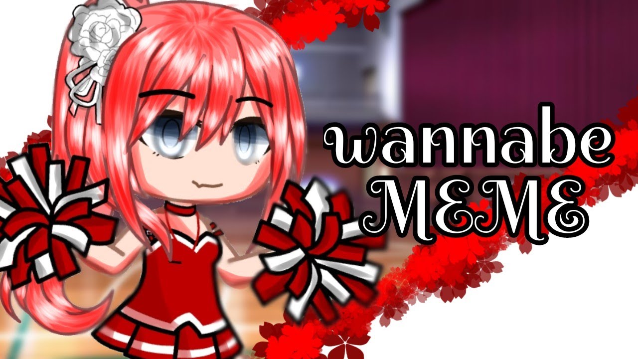 Wannabe Meme Gacha animation  Flash warningWeird 