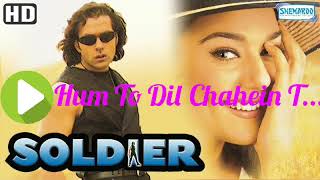 Movie - Soldier 1998 | Song - Humto Dil Chahen Tumhara