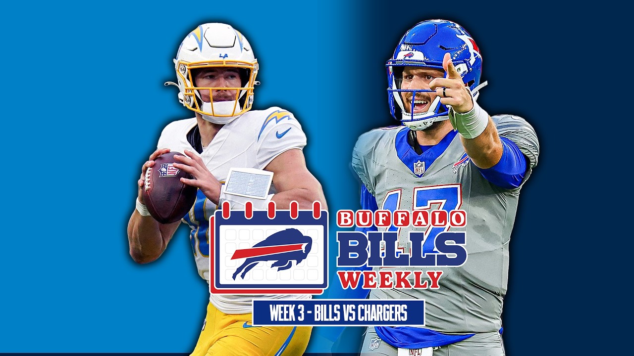Previewing Week 3 Against The Chargers! | Buffalo Bills Weekly
