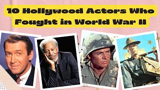 Hollywood Actors Who Fought in World War II | Celebrities Who Served in the Military