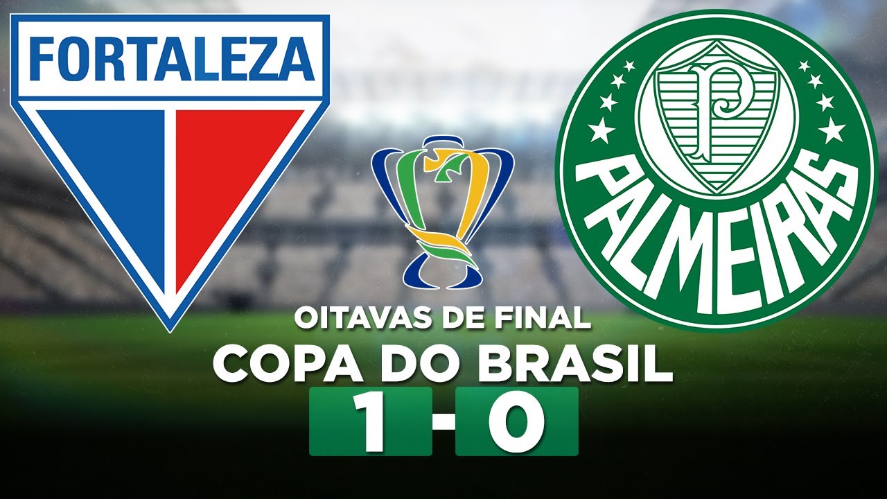 Fortaleza x Palmeiras ao vivo e online, onde assistir, que horas é,  escalação e mais das oitavas de final da Copa do Brasil