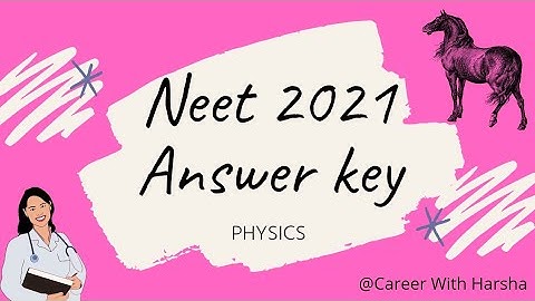 NEET 2021 OFFICIAL ANSWER KEY for M1 || #CAREER_WITH_HARSHA