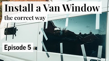 Van Window Installation. How To Fit a Large Fixed Window in a Sliding Door for our DIY Conversion