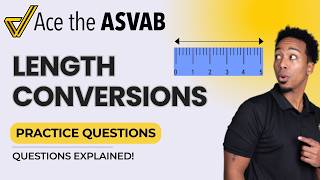 ASVAB Arithmetic Reasoning: Length Unit Conversions Practice Problems
