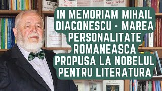 In memoriam Mihail Diaconescu - marea personalitate românească propusă la Nobelul pentru literatură