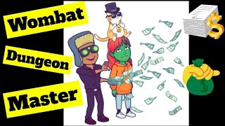 Wombat Dungeon Master - The Best Method To Make Money (Easy) - 10,000 Mining Power