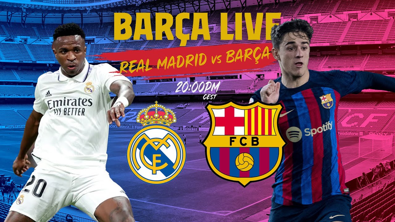 🔴 BARÇA LIVE REAL MADRID - BARÇA I Warm up and Match Center ⚽