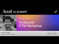 Building and scaling outbound gtm with sprouts avinash nagla  accel ai summit