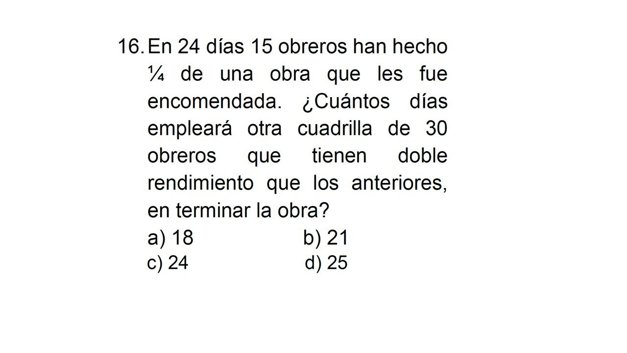 En 24 días 15 obreros han hecho ¼ de una obra que es fue encomendada