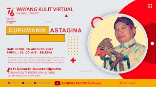 WAYANG KULIT MILENIAL LAKON : CUPUMANIK ASTAGINA || KI GUNARTO GUNOTALIDJENDRO, SH,. MM