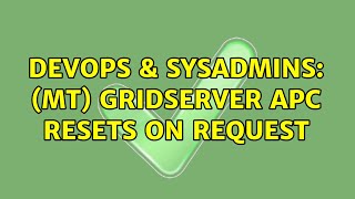 Celebrity DevOps & SysAdmins: (mt) gridserver apc resets on request Profile