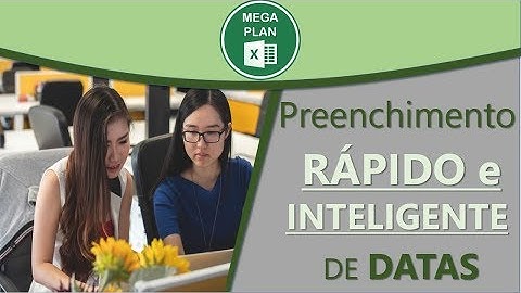Preenchimento rápido e inteligente de Datas