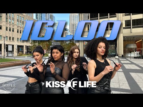 [KPOP IN PUBLIC | ONE TAKE] KISS OF LIFE(키스 오브 라이프) ‘Igloo’ | Cover by DUPLE
