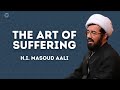 The art of suffering  hi masoud aali