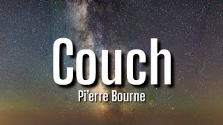Pi’erre Bourne - Couch (Lyrics)