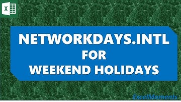 Weekend Holidays - Excel NETWORKDAYS INTL Function