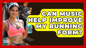 Can Music Help Improve My Running Form? - Everyday Fitness Hacks