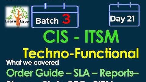 CIS - ITSM Batch 3 | Day 21 |Order Guide -  SLA - Reports - Flow - State - Stage
