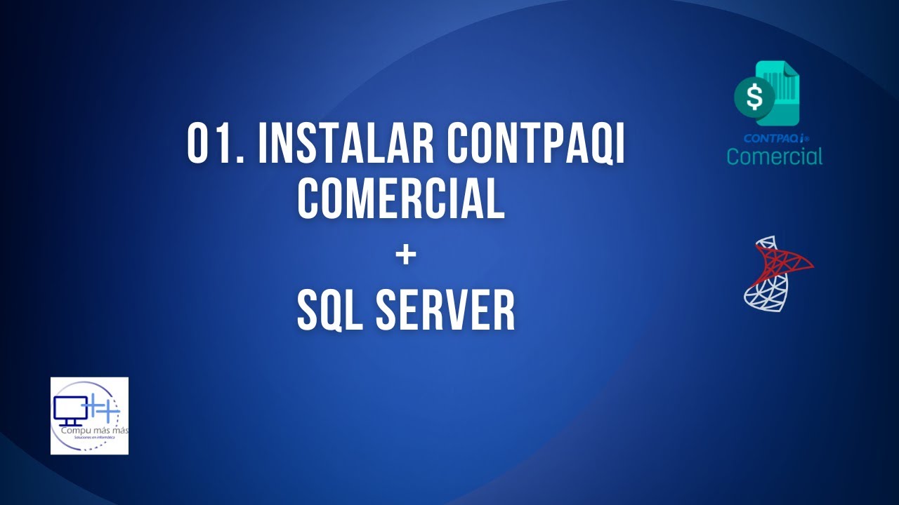 ✅ 01. Curso de Contpaqi Comercial. - Cómo Instalar Contpaqi Comercial con SQL Server