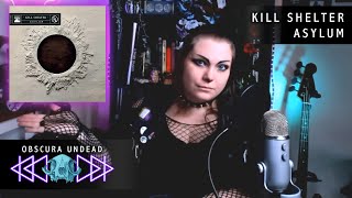New Goth Music Recommendation | Kill Shelter - Asylum | Post-Punk/Goth Rock