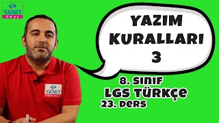 Yazım Kuralları 3 | 2021 LGS Türkçe Konu Anlatımları