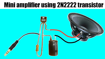Mini powerful amplifier using 2N2222 transiator | audio amplifier make | 2N2222 transiator amplifier