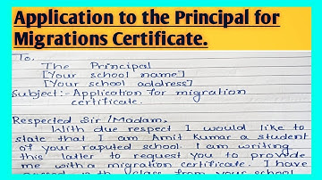 Application to the Principal for Migrations Certificate l Migration certificate request latter l