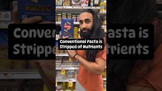 Conventional Pasta Is Stripped Of Nutrients