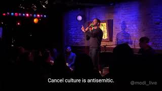 Modi At Comedy Cellar On Cancel Culture & Antisemitism