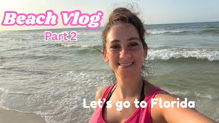 BEACH VLOG- PART 2- FLORIDA TIME