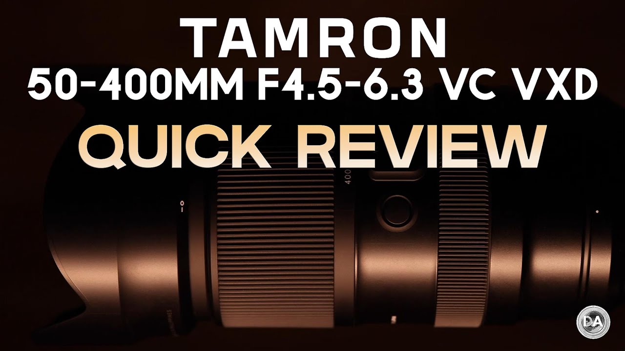 Tamron 50 400mm F4 5 6 3 VC VXD Quick Review Mister Versatility YouTube tamron-50-400mm-f4-5-6-3-vc-vxd-quick-review-mister-versatility-youtube