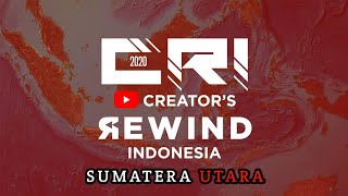 CREATOR REWIND INDONESIA 2020 | SUMATERA UTARA