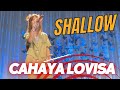 Shallow duet cover by cahaya  kasz from the voice kids