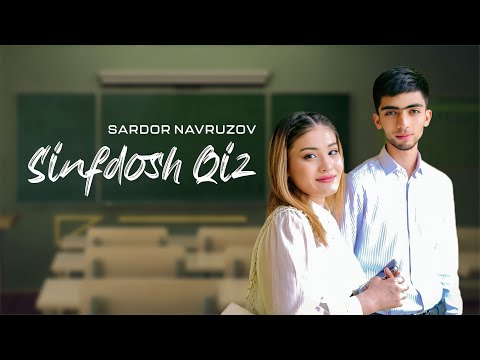 Sardor Navruzov — Sinfdosh qiz (Премьера клипа, 2023)