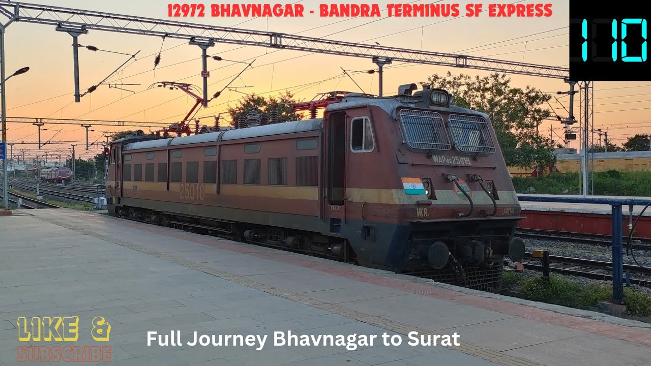 Full Journey : Bhavnagar to Surat in 12972 Bhavnagar - Bandar Terminus SF Express.