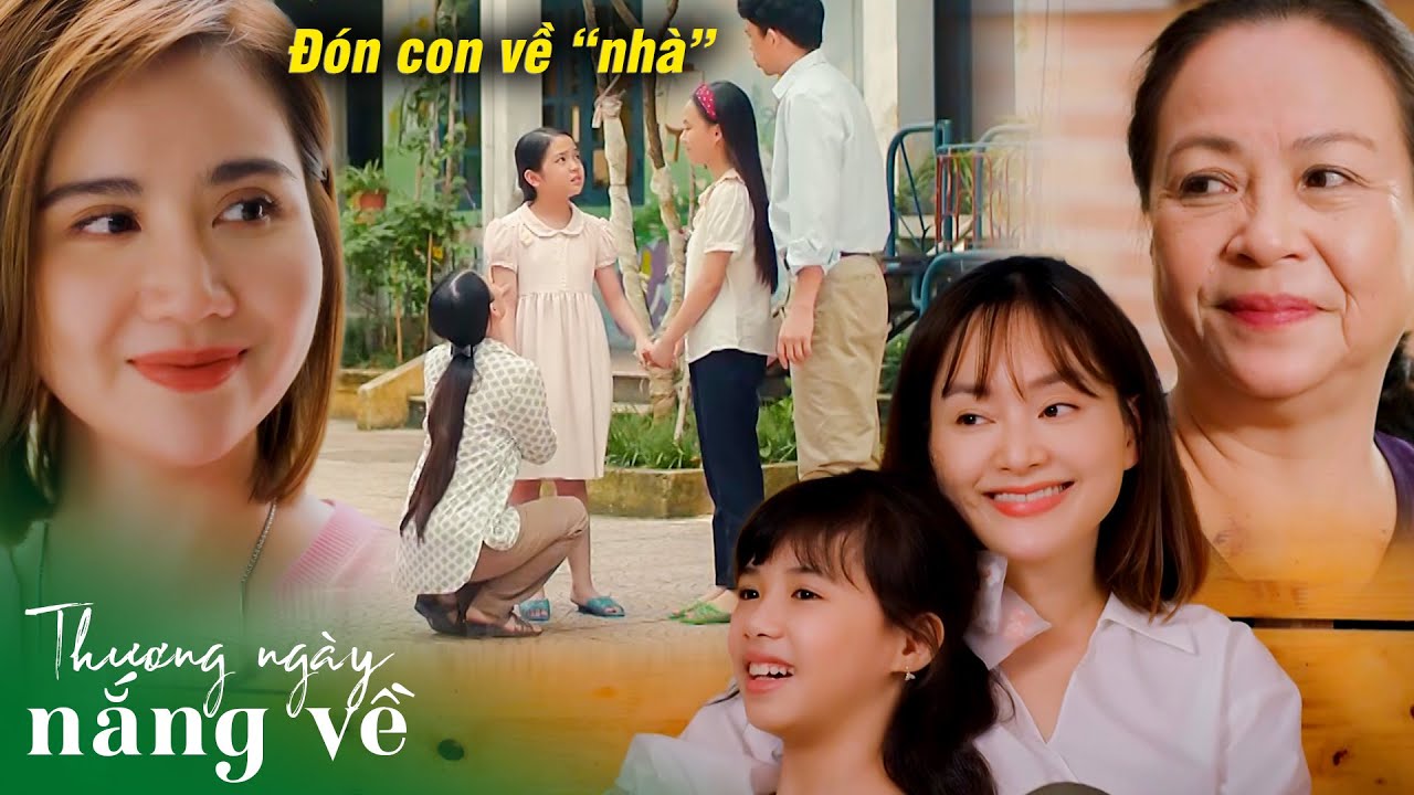 Thương ngày nắng về | Tưởng bị bỏ rơi lần nữa, ai ngờ lại được nhận nuôi và có cả 1 gia đình mới