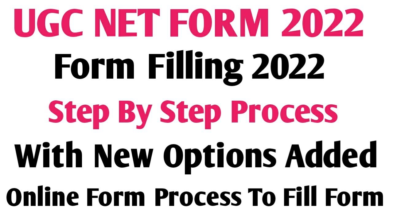 UGC NET Form Filling Process * Step By Step Process To Fill Online ...