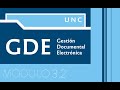 Gestión Documental Electrónica (GDE) Módulo 3.2