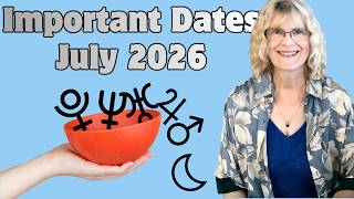 Important Astrology Dates for July 2026: A Powerful Cosmic Turning Point